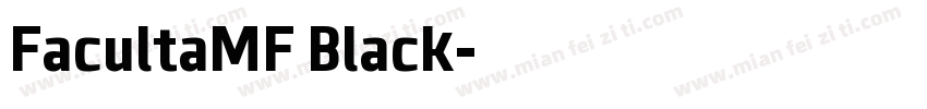 FacultaMF Black字体转换